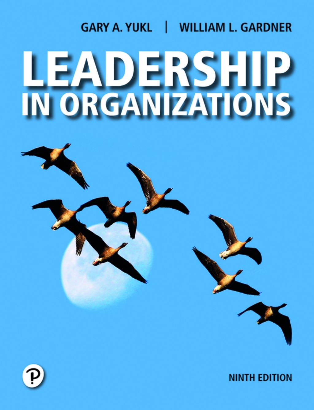 Leadership in Organizations (Pearson+) 9th Edition â€“ PDF/EPUB Version Downloadable