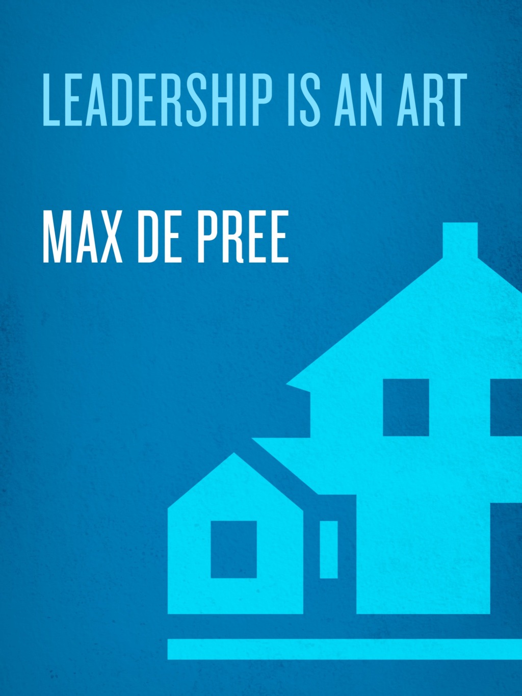Leadership Is an Art - (PDF/EPUB Version)