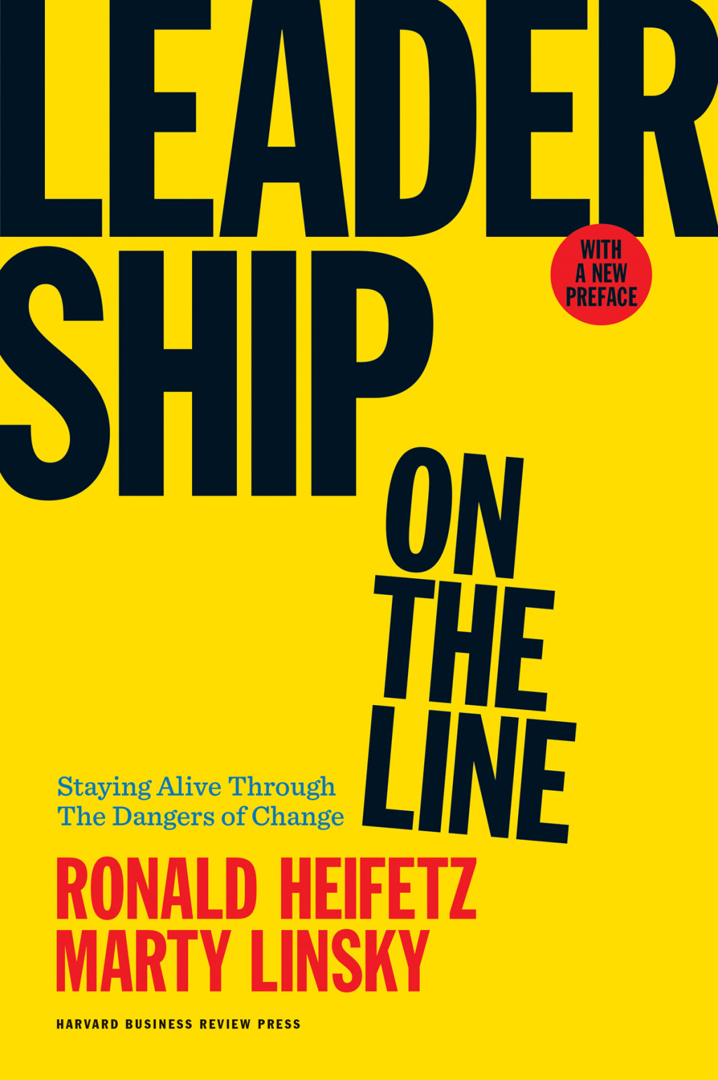 Leadership on the Line, With a New Preface Staying Alive Through the Dangers of Change - (PDF/EPUB Version)