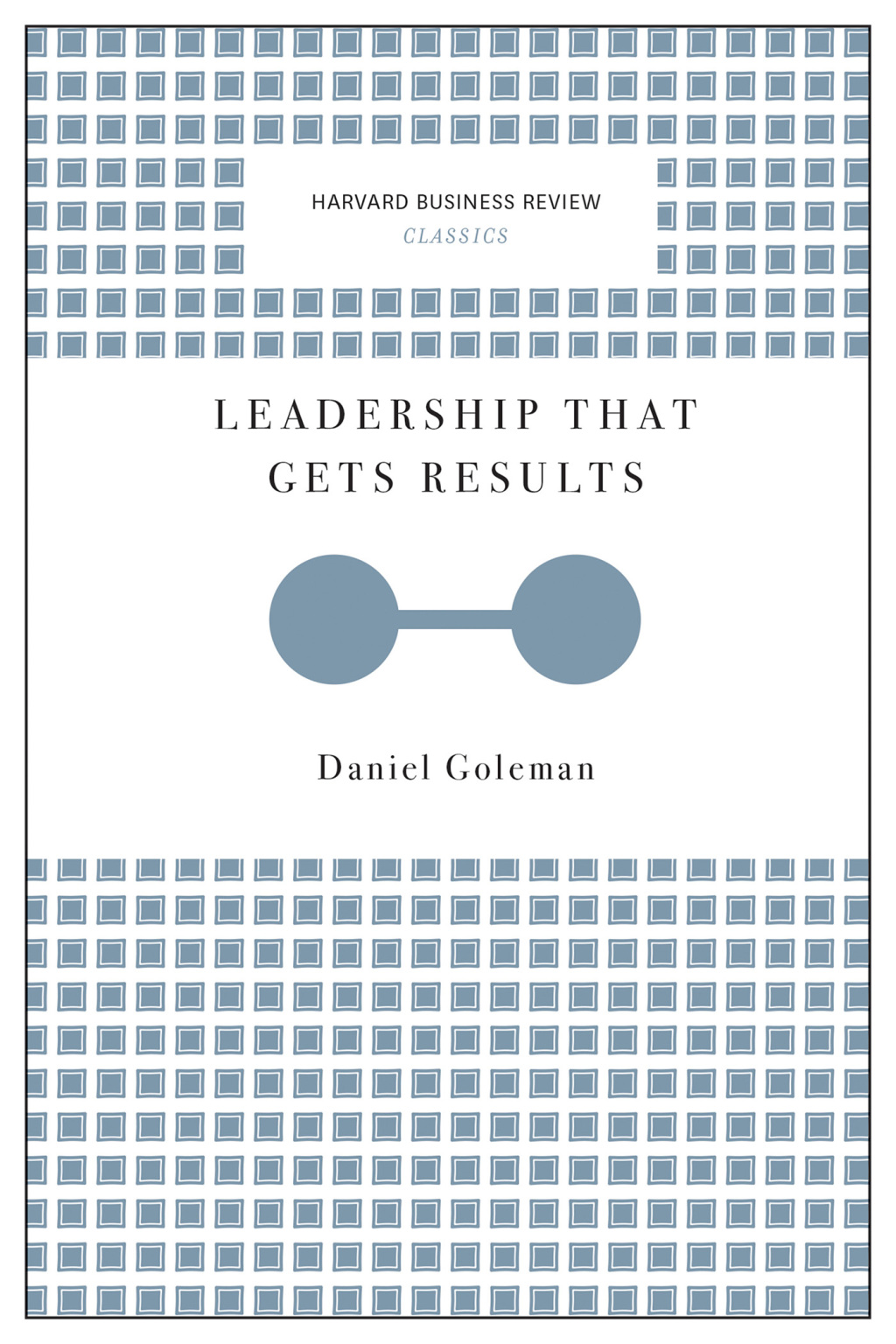 Leadership That Gets Results (Harvard Business Review Classics) - (PDF/EPUB Version)