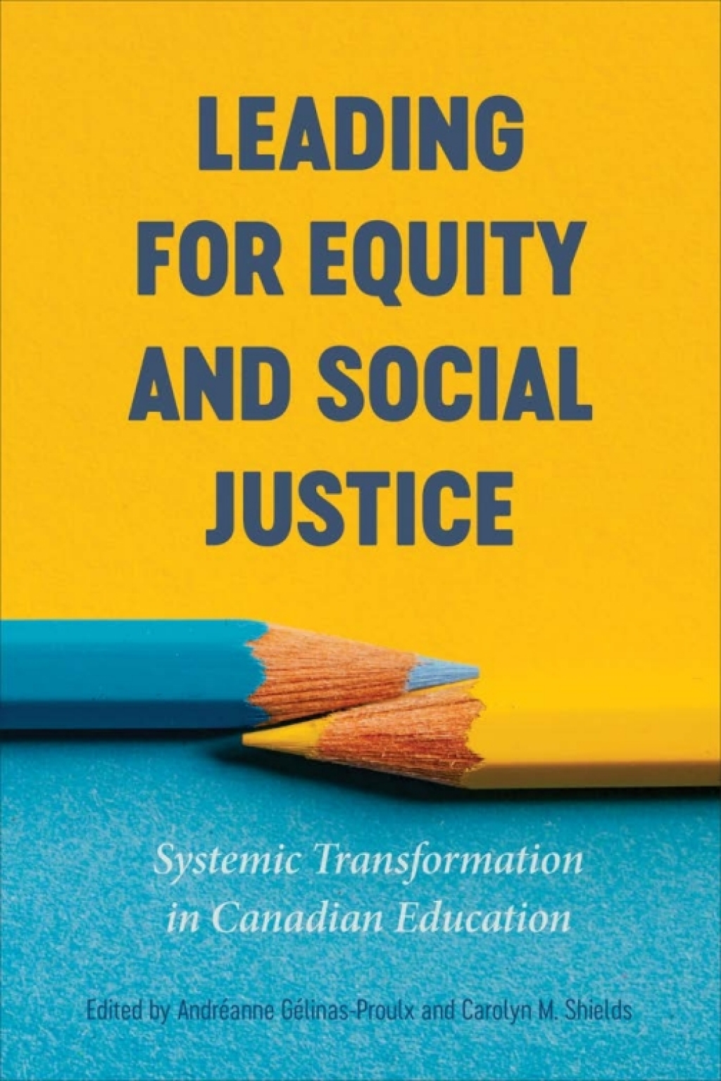 Leading for Equity and Social Justice Systemic Transformation in Canadian Education 1st Edition - (PDF/EPUB Version)