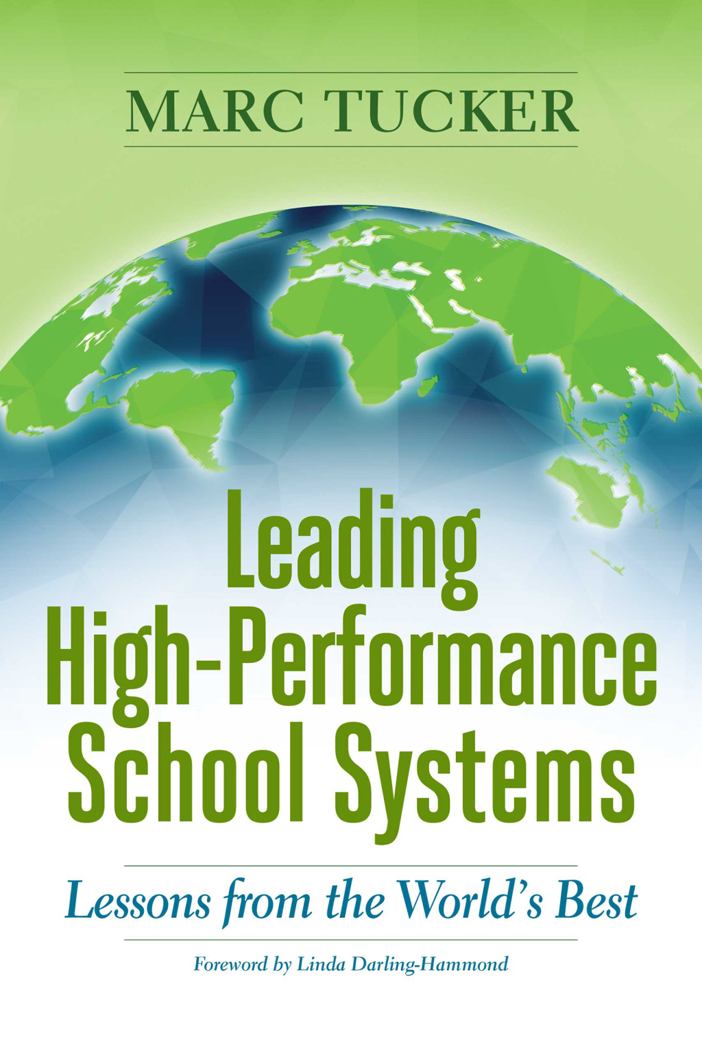 Leading High-Performance School Systems Lessons from the Worldâ€™s Best - (PDF/EPUB Version)