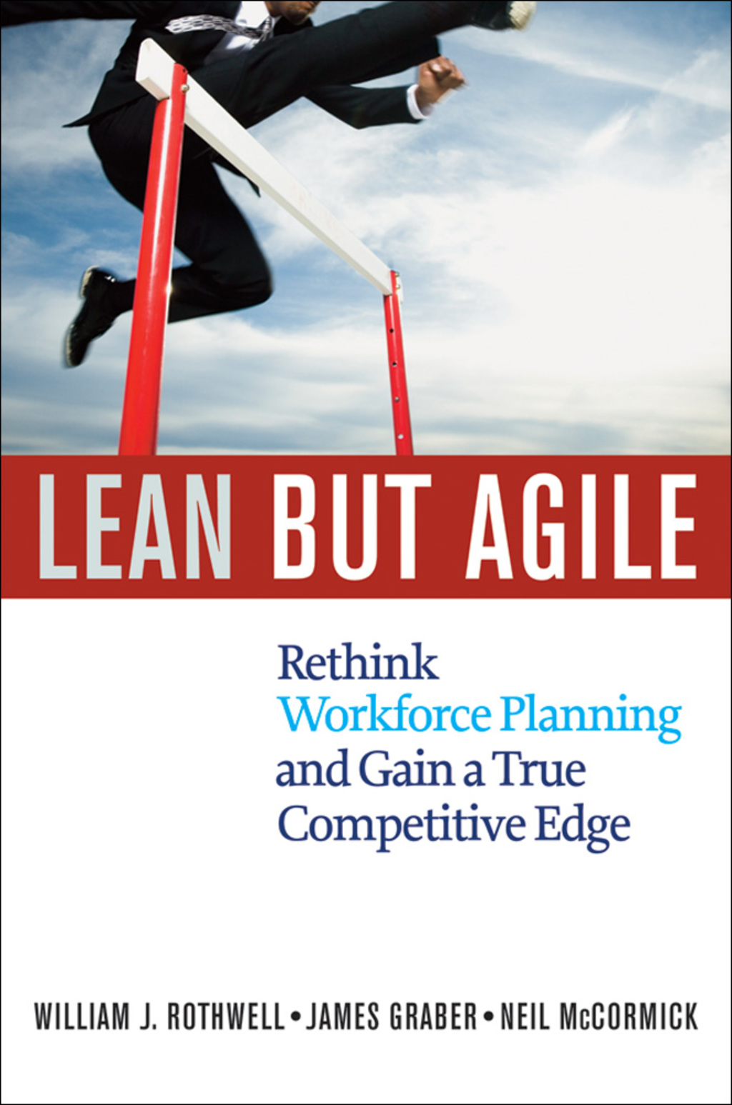 Lean but Agile Rethink Workforce Planning and Gain a True Competitive Edge 1st Edition - (PDF/EPUB Version)