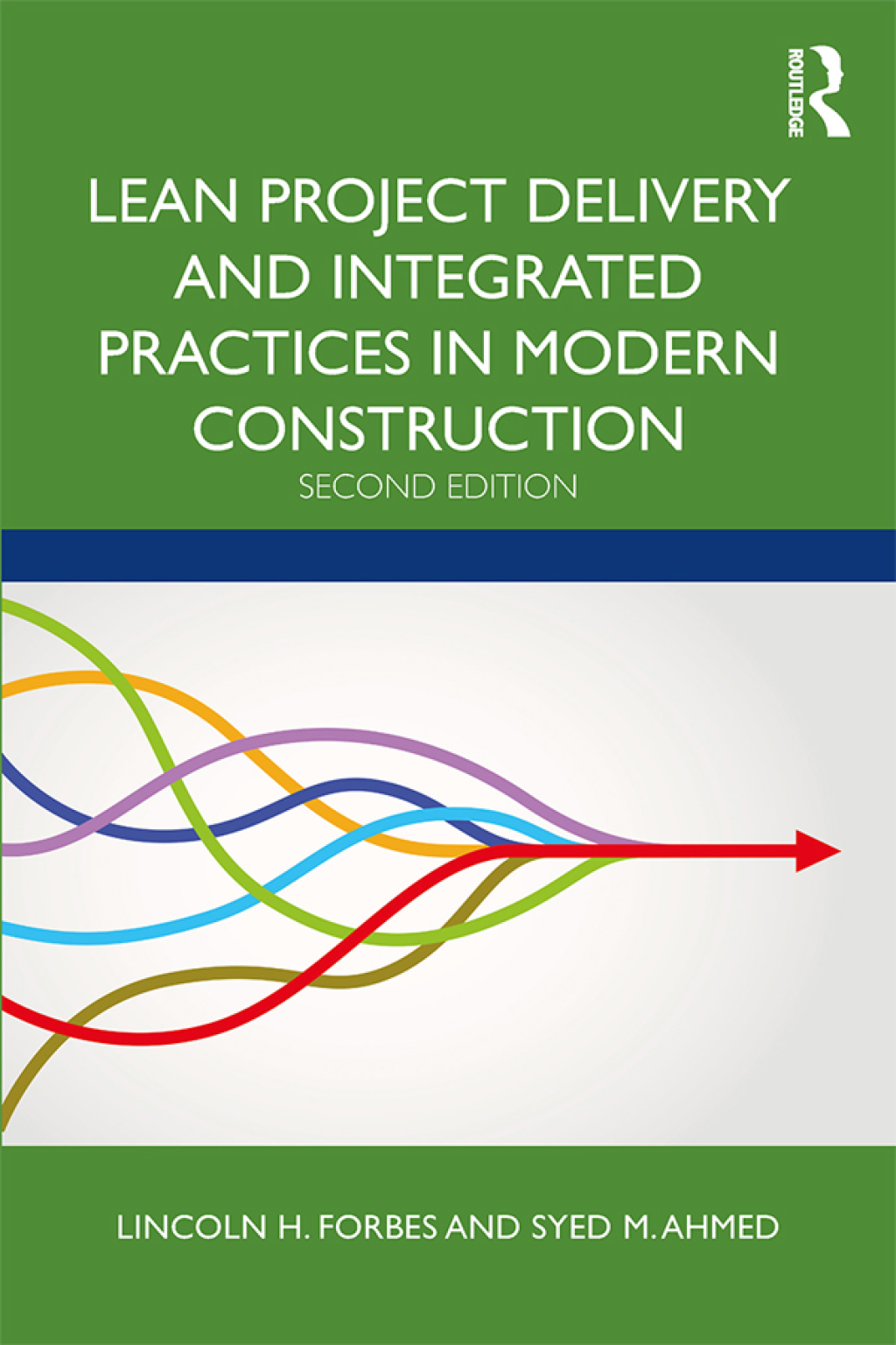 Lean Project Delivery and Integrated Practices in Modern Construction ...