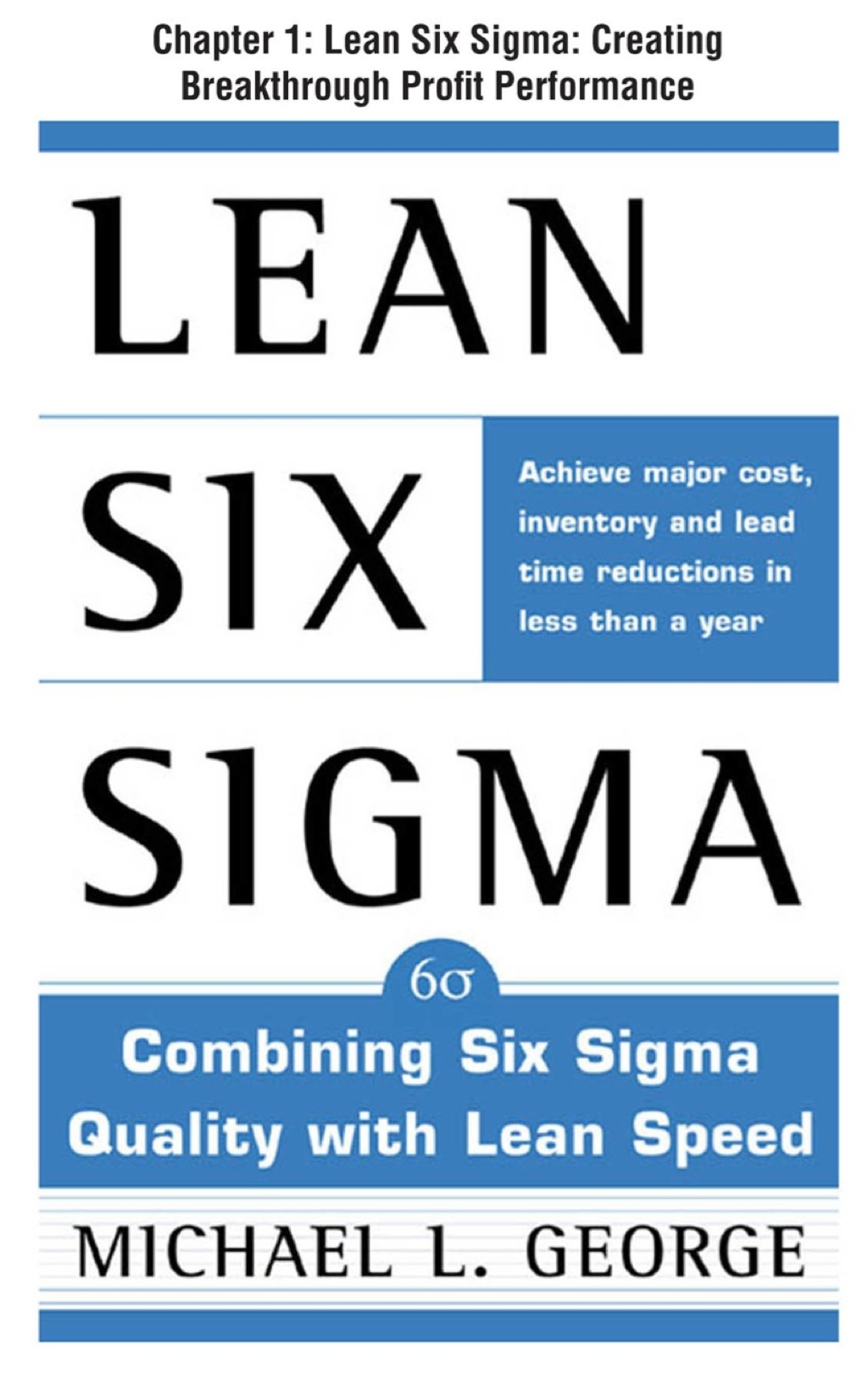 Lean Six Sigma, Chapter 1 - Lean Six Sigma: Creating Breakthrough Profit Performance - (PDF/EPUB Version)