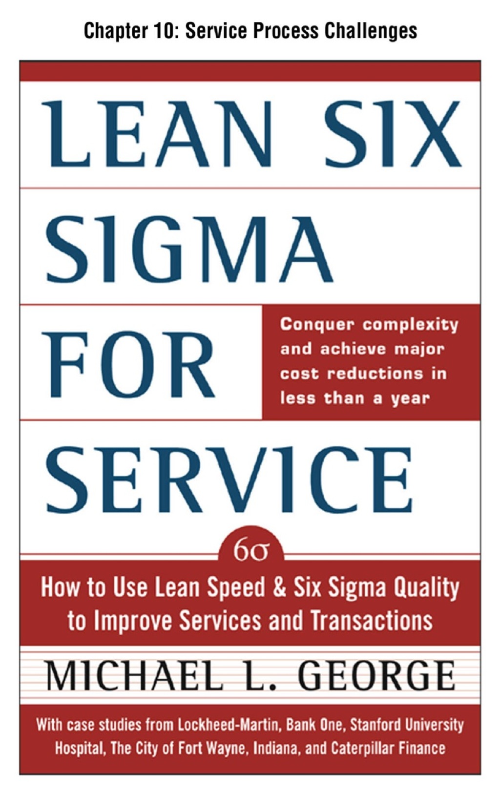 Lean Six Sigma for Service, Chapter 10 - Service Process Challenges - (PDF/EPUB Version)
