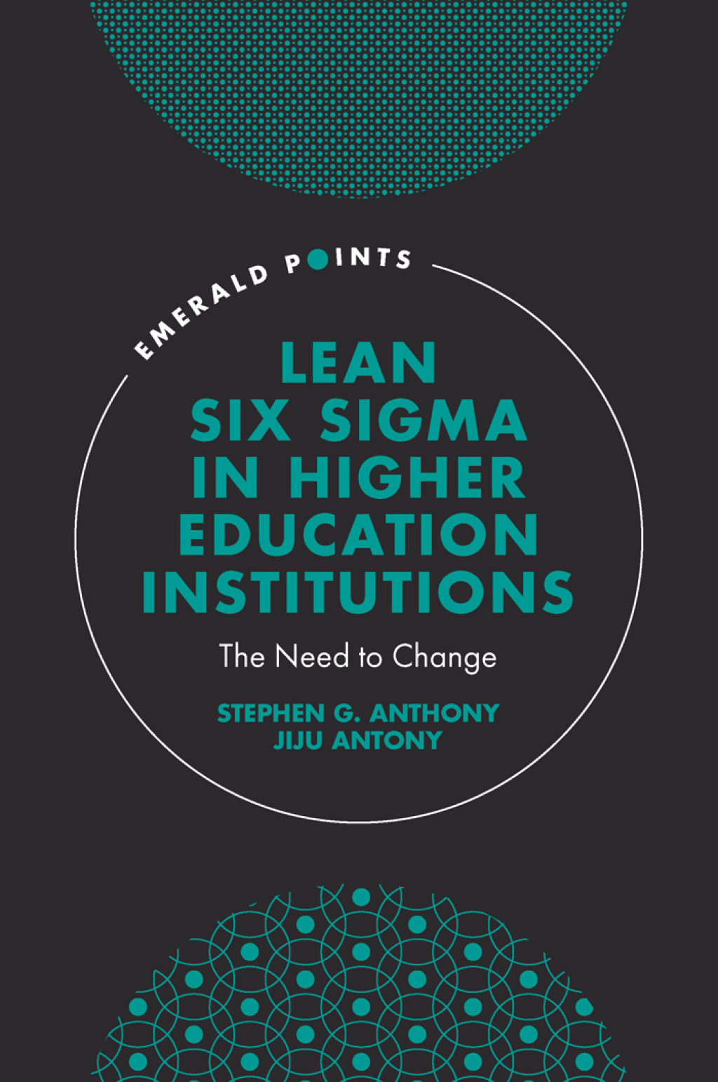 Lean Six Sigma in Higher Education Institutions The Need to Change â ...