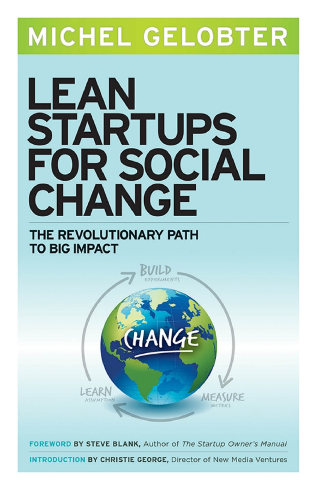 Lean Startups for Social Change: The Revolutionary Path to Big Impact 1st Edition - (PDF/EPUB Version)