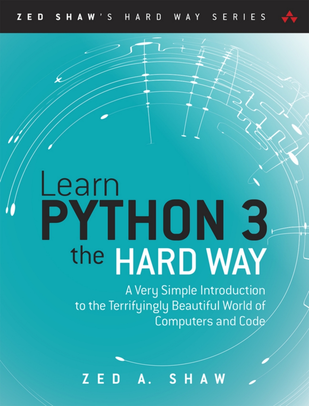 Learn Python 3 the Hard Way: A Very Simple Introduction to the Terrifyingly Beautiful World of Computers and Code (Pearson+) 4th Edition â€“ PDF/EPUB Version Downloadable