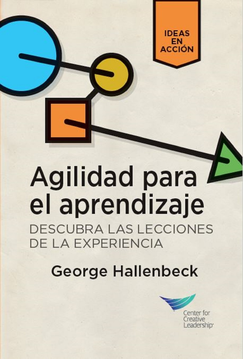 Learning Agility: Unlock the Lessons of Experience (Spanish for Latin America) - (PDF/EPUB Version)