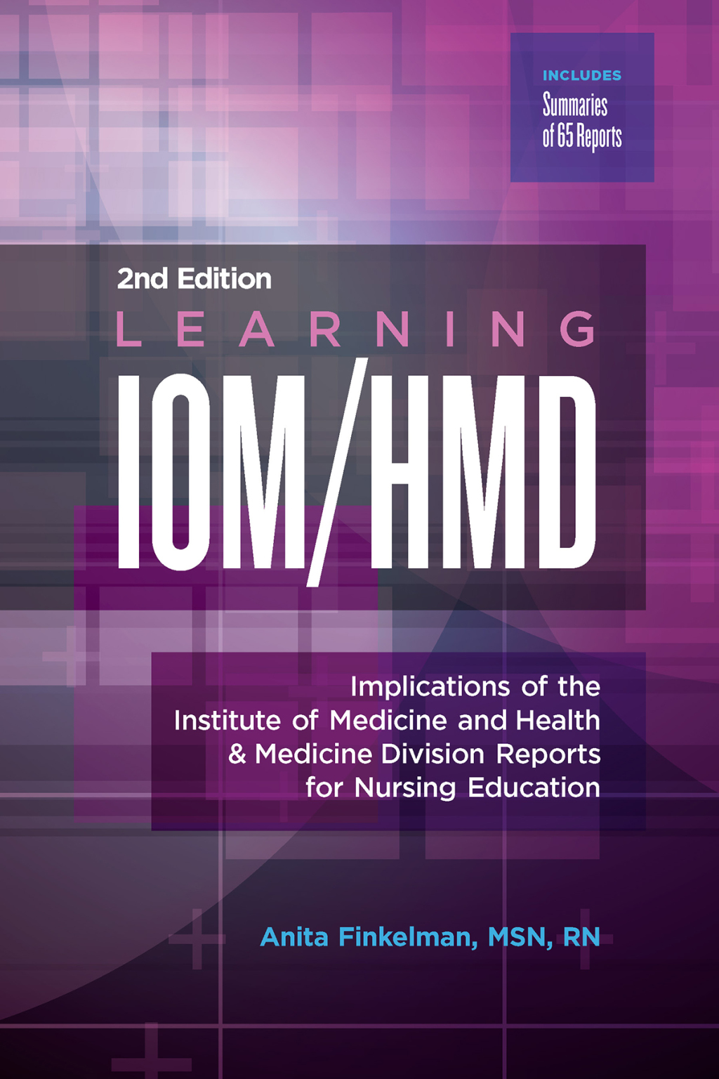 Learning IOM/HMD Implications of the Institute of Medicine and Health & Medicine Division Reports for Nursing Education 2nd Edition - (PDF/EPUB Version)