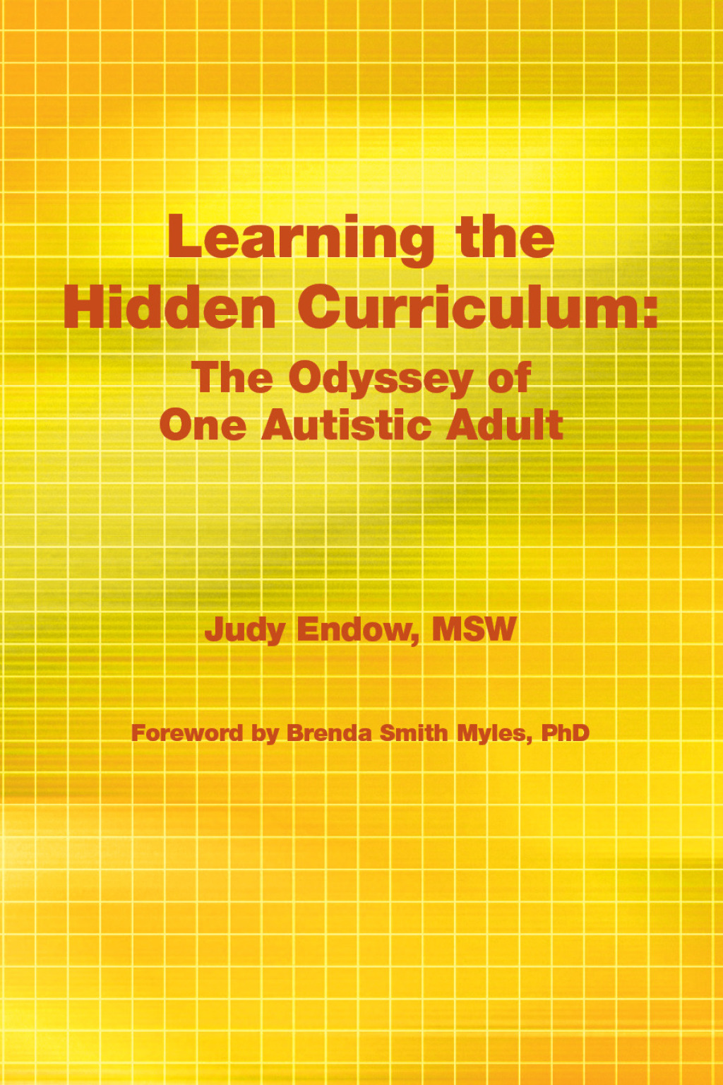 Learning the Hidden Curriculum The Odyssey of One Autistic Adult - (PDF/EPUB Version)