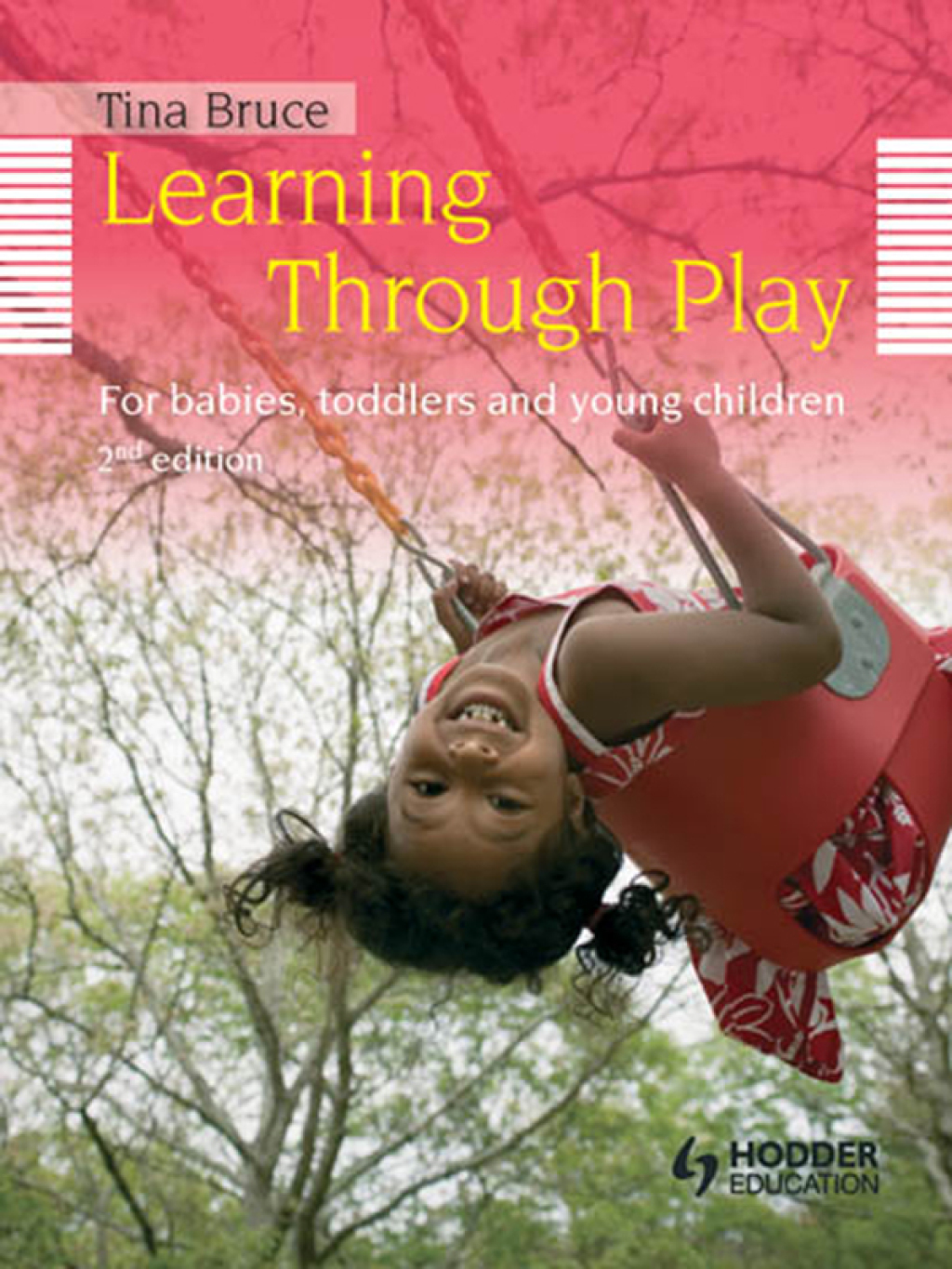 Learning Through Play, 2nd Edition For Babies, Toddlers and Young Children 2nd Edition - (PDF/EPUB Version)