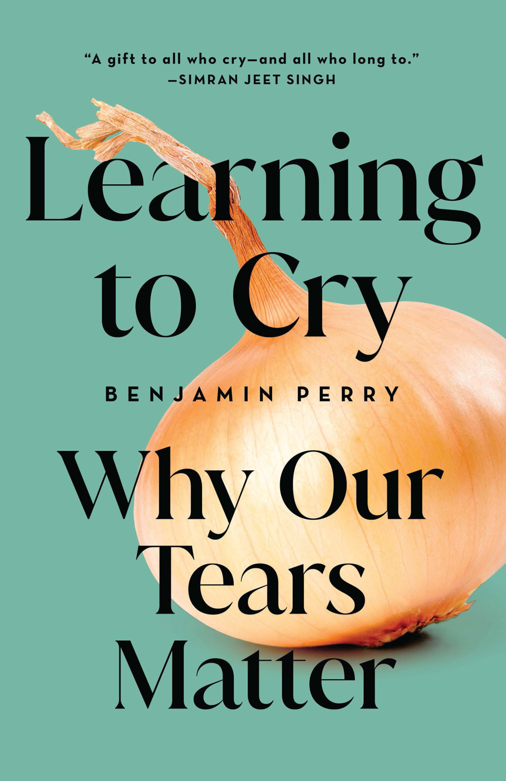 Learning to Cry Why Our Tears Matter - (PDF/EPUB Version)