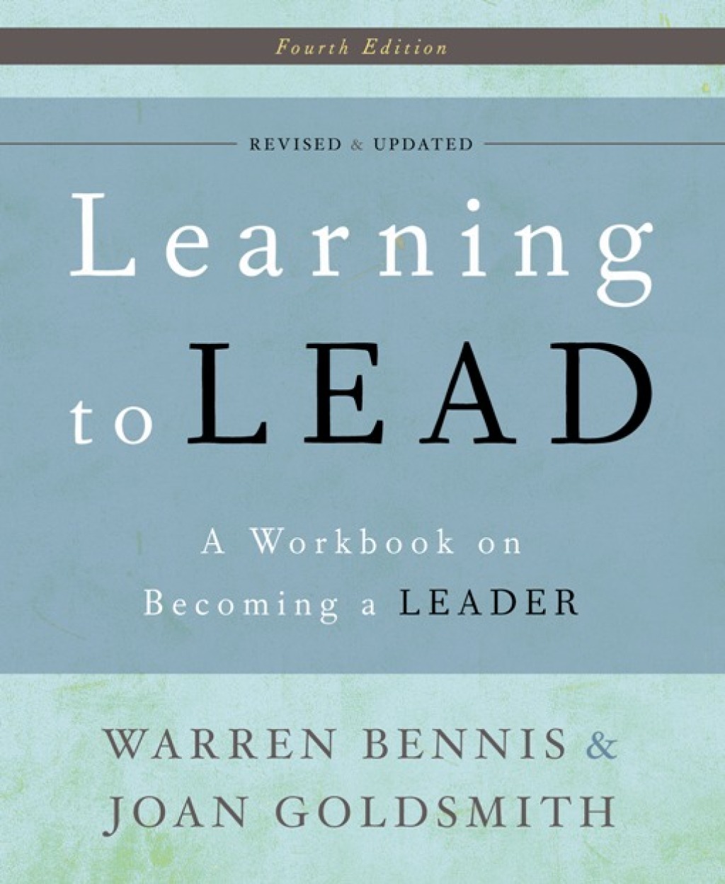 Learning to Lead A Workbook on Becoming a Leader - (PDF/EPUB Version)