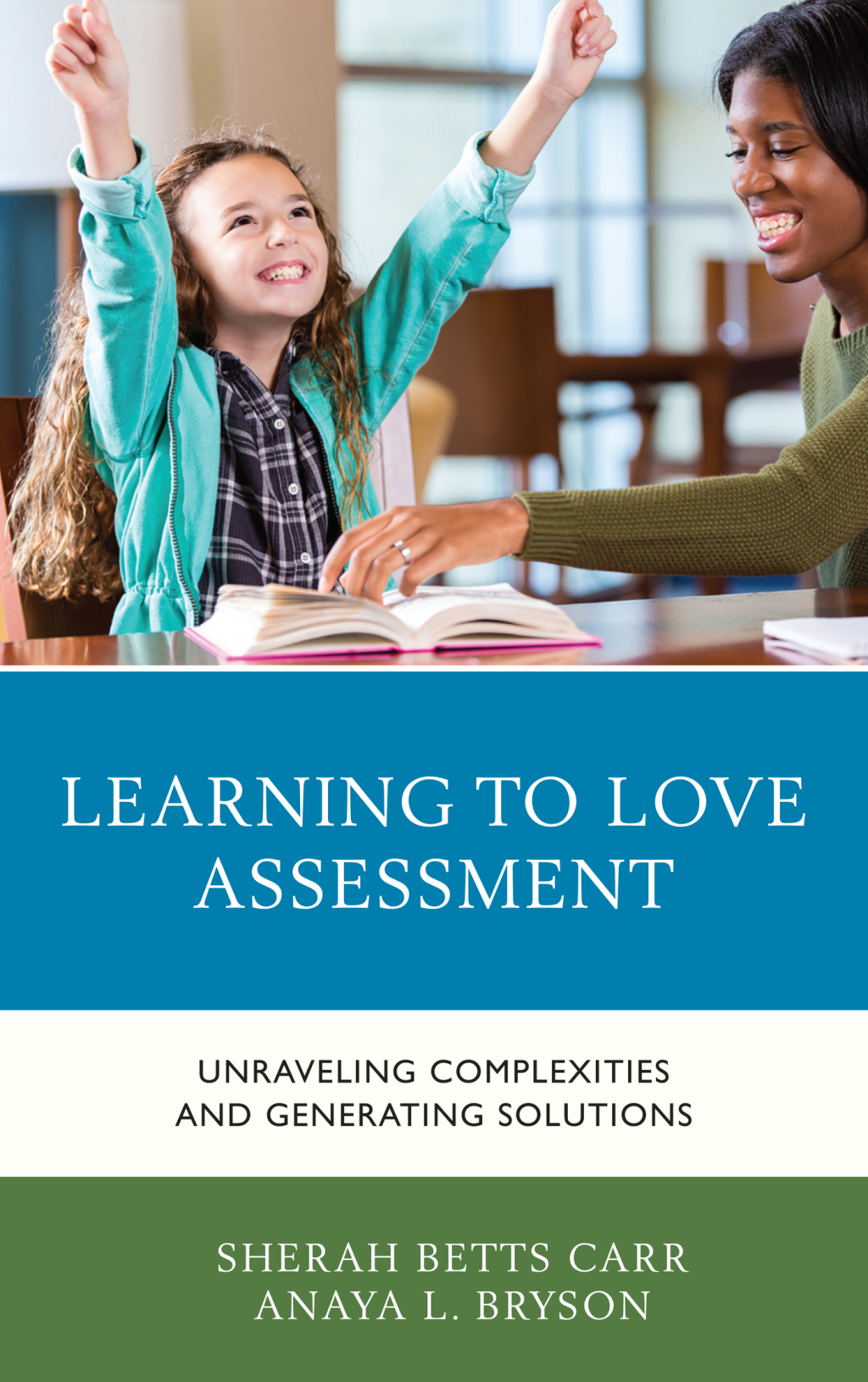 Learning to Love Assessment Unraveling Complexities and Generating Solutions - (PDF/EPUB Version)