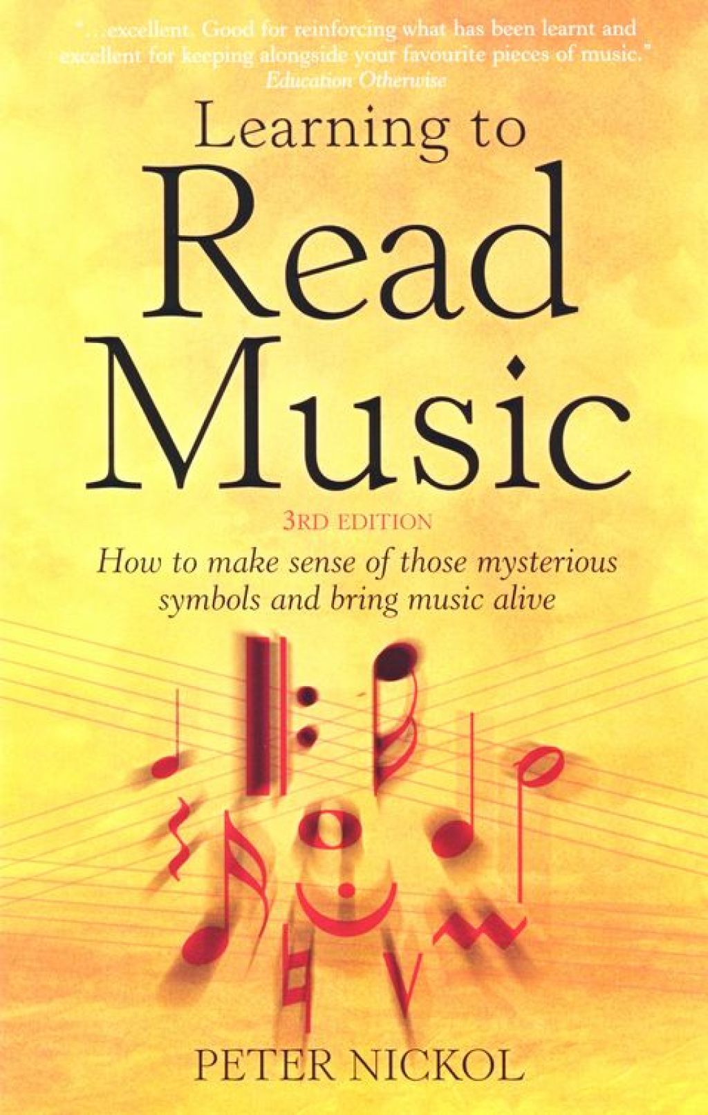 Learning To Read Music 3rd Edition How to make sense of those mysterious symbols and bring music alive 3rd Edition - (PDF/EPUB Version)