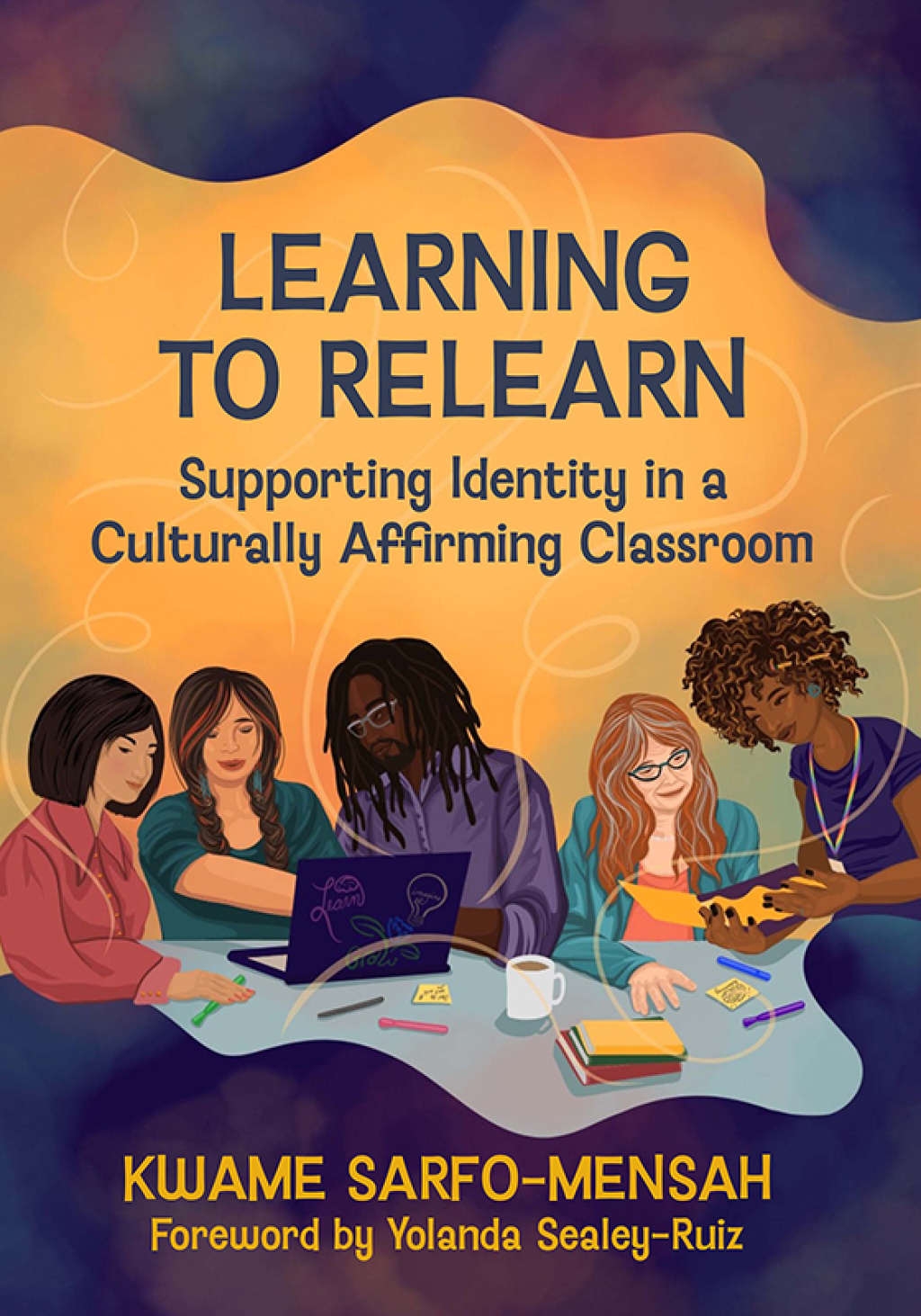 Learning to Relearn Supporting Identity in a Culturally Affirming ...