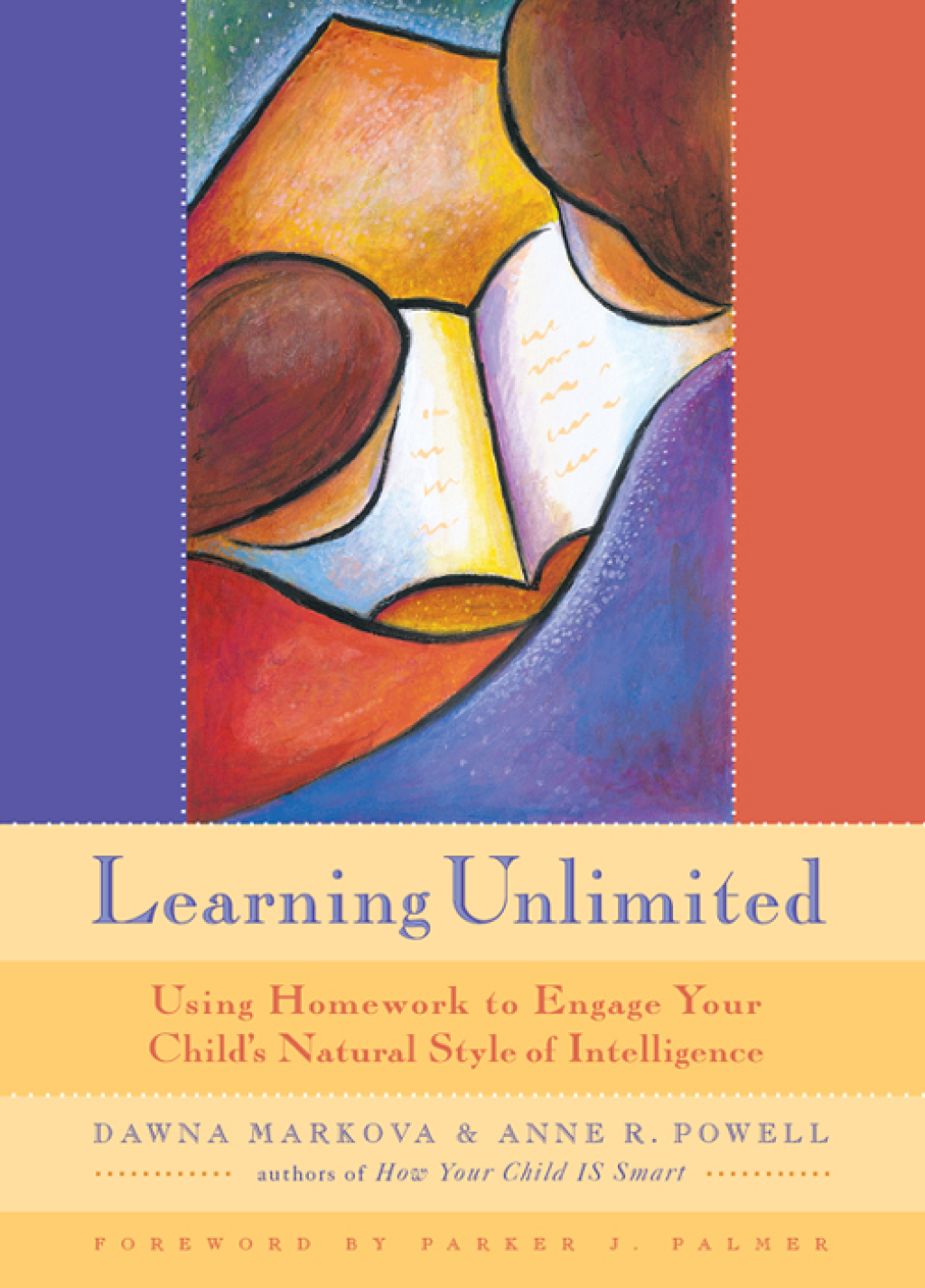 Learning Unlimited Using Homework to Engage Your Child's Natural Style of Intelligence - (PDF/EPUB Version)