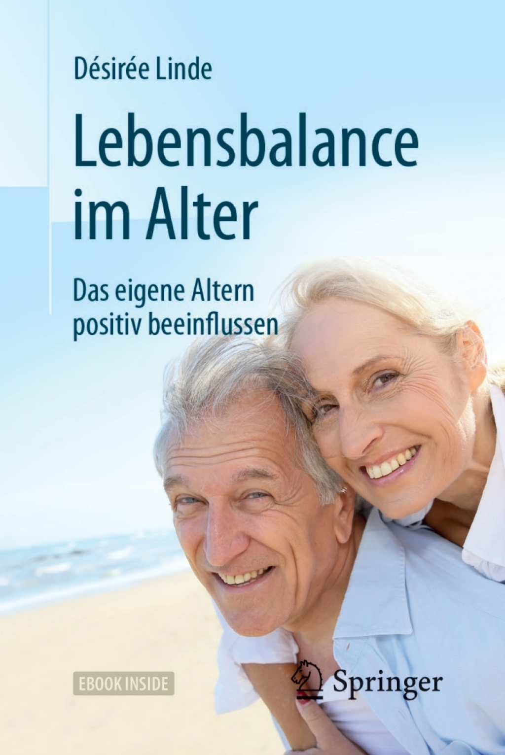 Lebensbalance im Alter Das eigene Altern positiv beeinflussen - (PDF/EPUB Version)