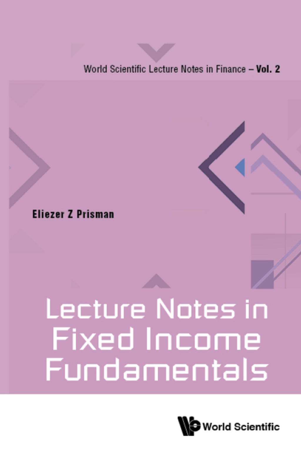 LECTURE NOTES IN FIXED INCOME FUNDAMENTALS - (PDF/EPUB Version)