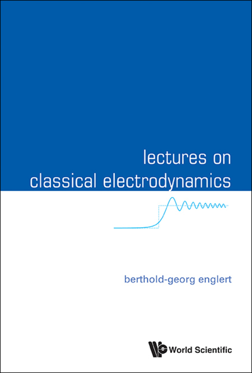 Lectures on Classical Electrodynamics - (PDF/EPUB Version)