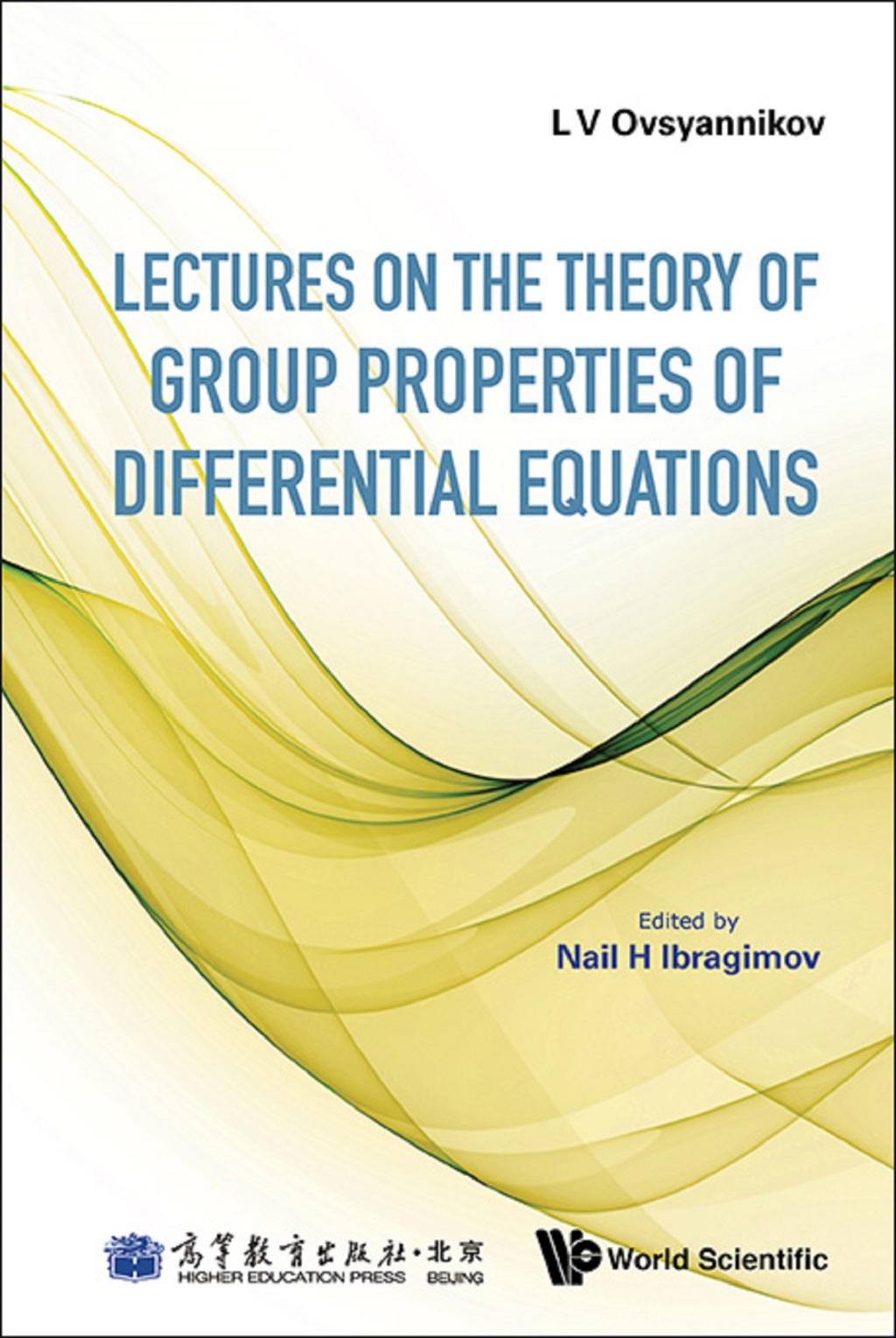 Lectures on the Theory of Group Properties of Differential Equations - (PDF/EPUB Version)