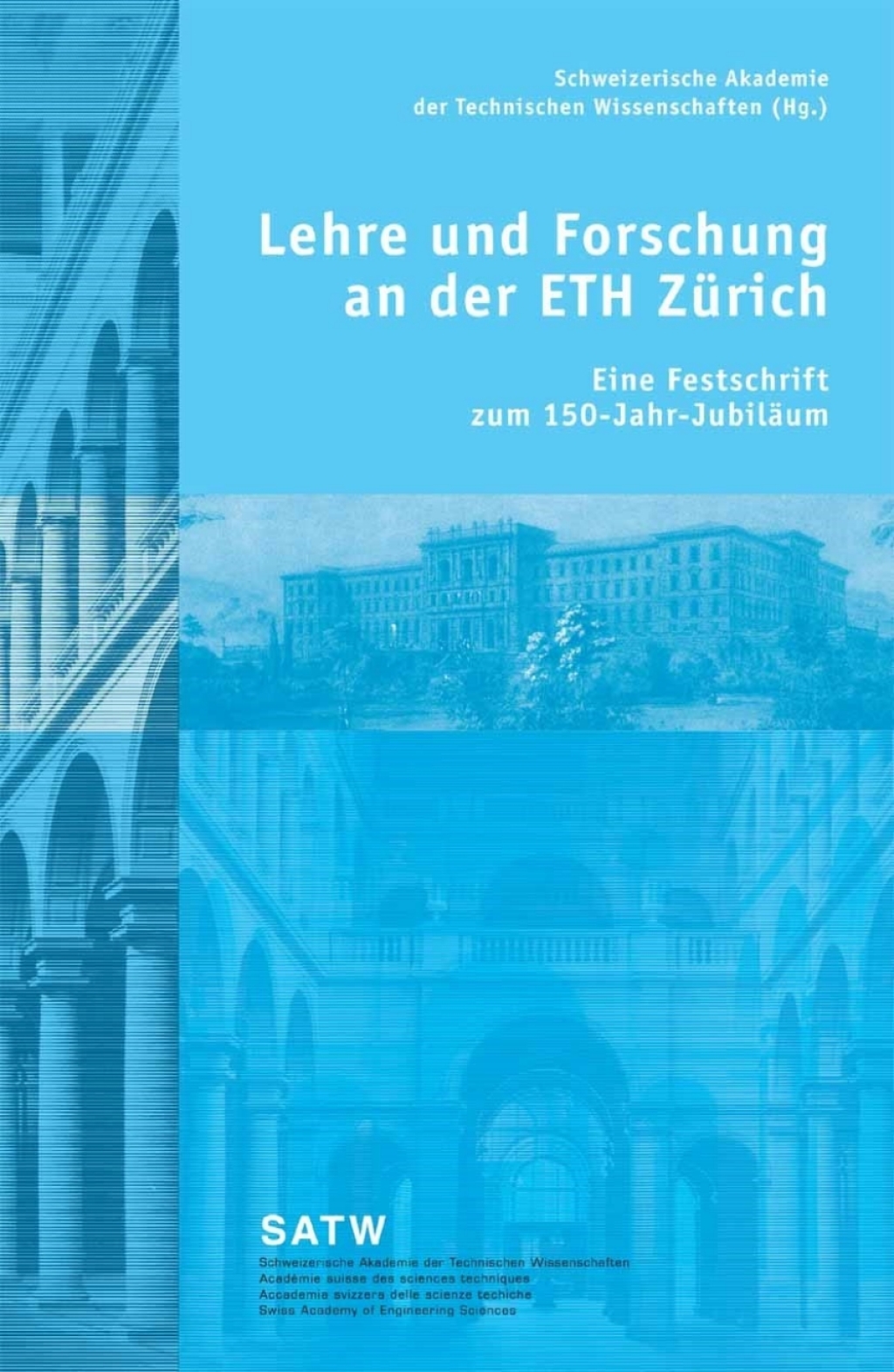 Lehre und Forschung an der ETH ZÃ¼rich Eine Festschrift zum 150-Jahr-JubilÃ¤um 1st Edition - (PDF/EPUB Version)