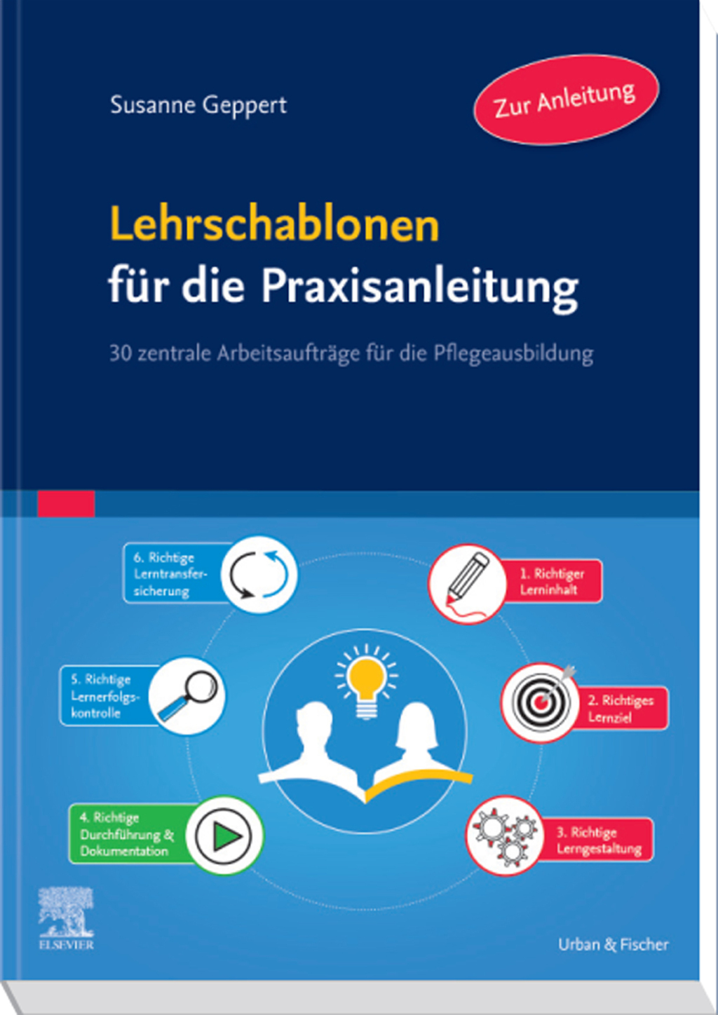 Lehrschablonen fÃ¼r die Praxisanleitung 30 zentrale ArbeitsauftrÃ¤ge fÃ¼r die Pflegeausbildung 1st Edition - (PDF/EPUB Version)