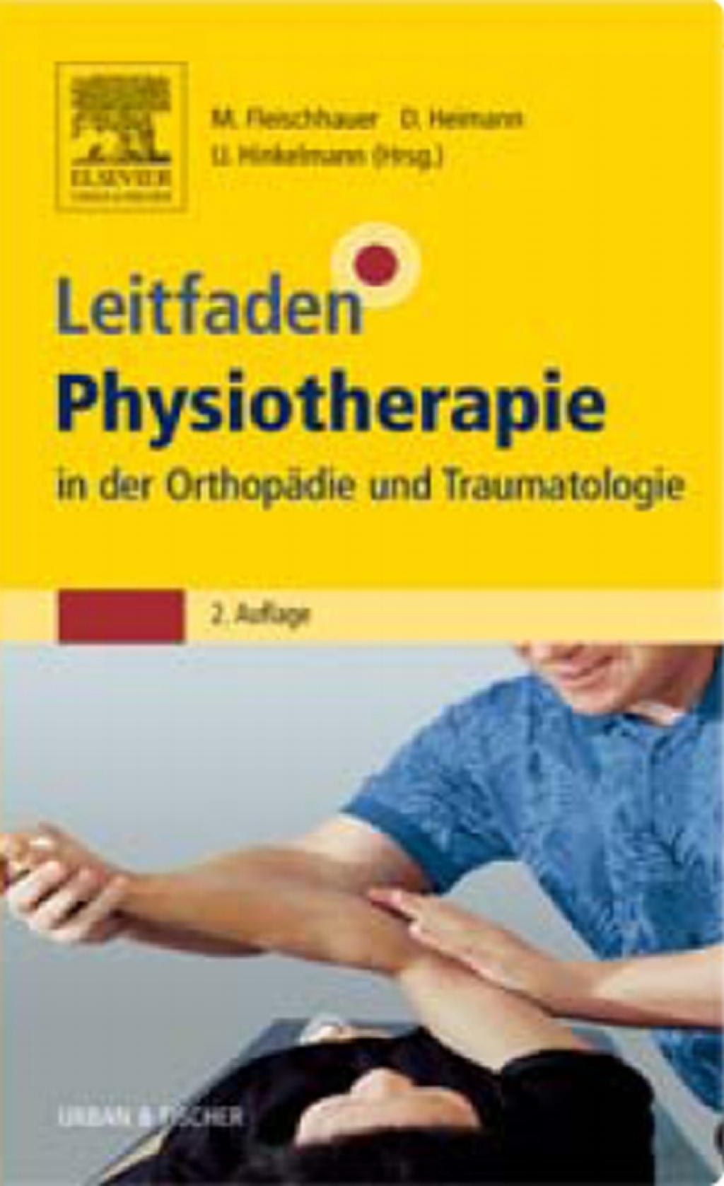 Leitfaden Physiotherapie in der OrthopÃ¤die und Traumatologie 2nd Edition - (PDF/EPUB Version)