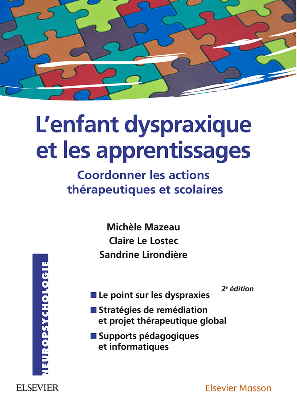 L'enfant dyspraxique et les apprentissages Coordonner les actions thÃ©rapeutiques et scolaires 2nd Edition - (PDF/EPUB Version)