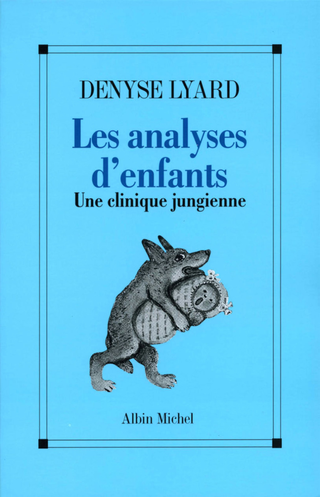 Les Analyses d'enfants Une clinique jungienne 1st Edition - (PDF/EPUB Version)