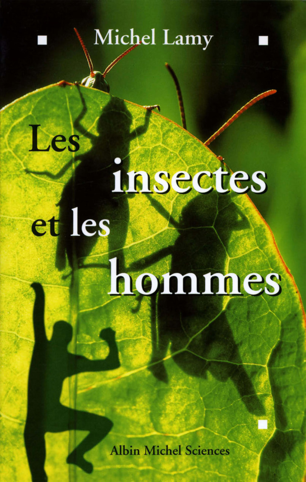 Les Insectes et les hommes 1st Edition - (PDF/EPUB Version)