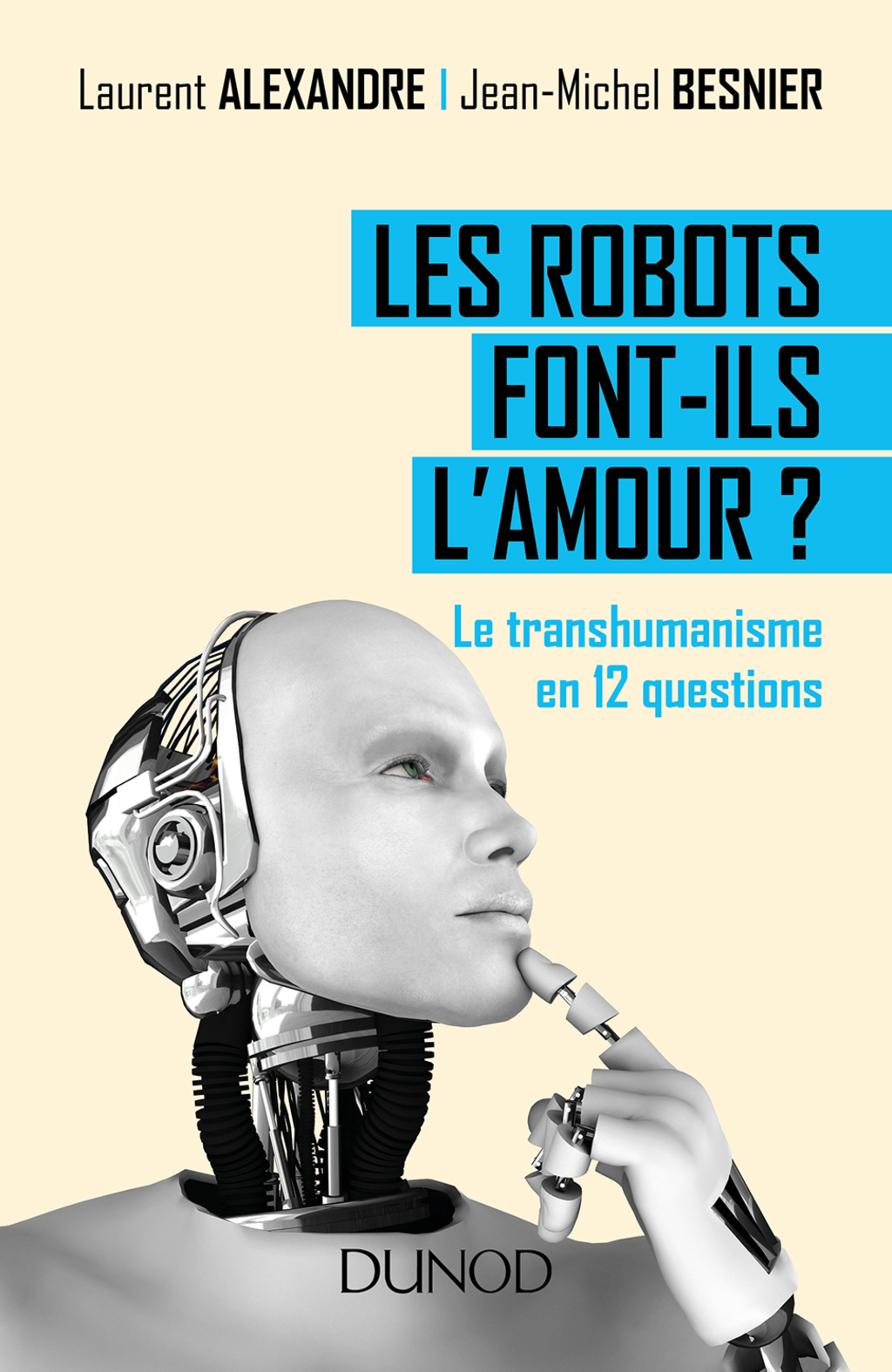 Les robots font-ils l'amour ? Le transhumanisme en 12 questions - (PDF/EPUB Version)