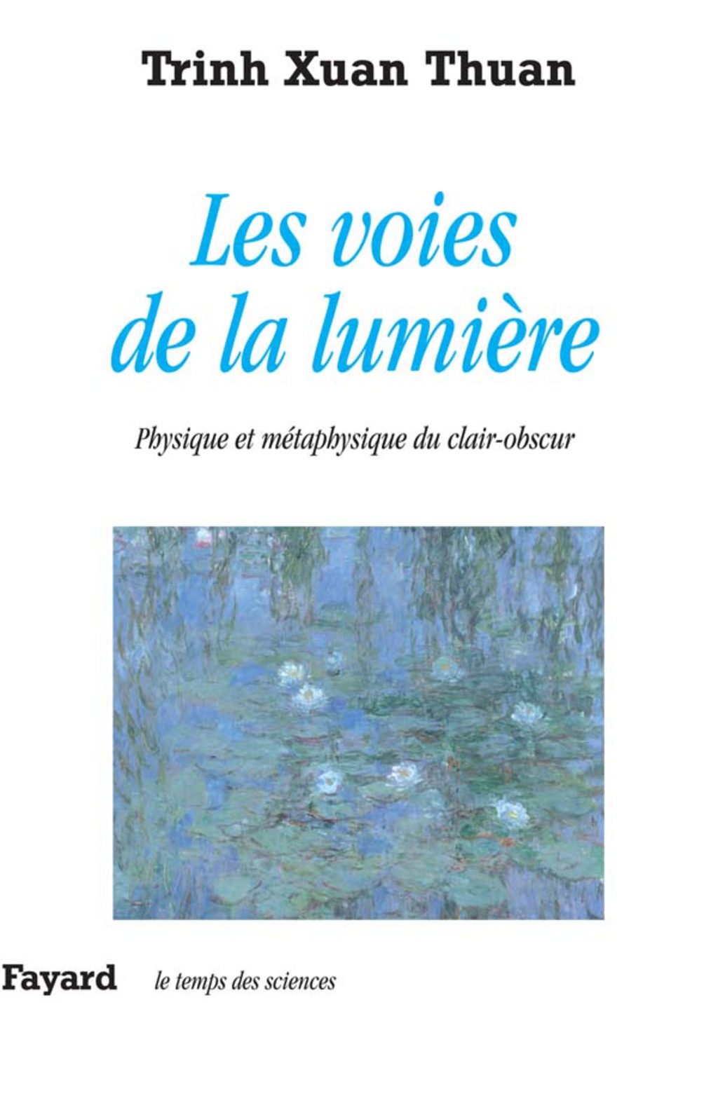 Les voies de la lumiÃ¨re Physique et mÃ©taphysique du clair-obscur - (PDF/EPUB Version)
