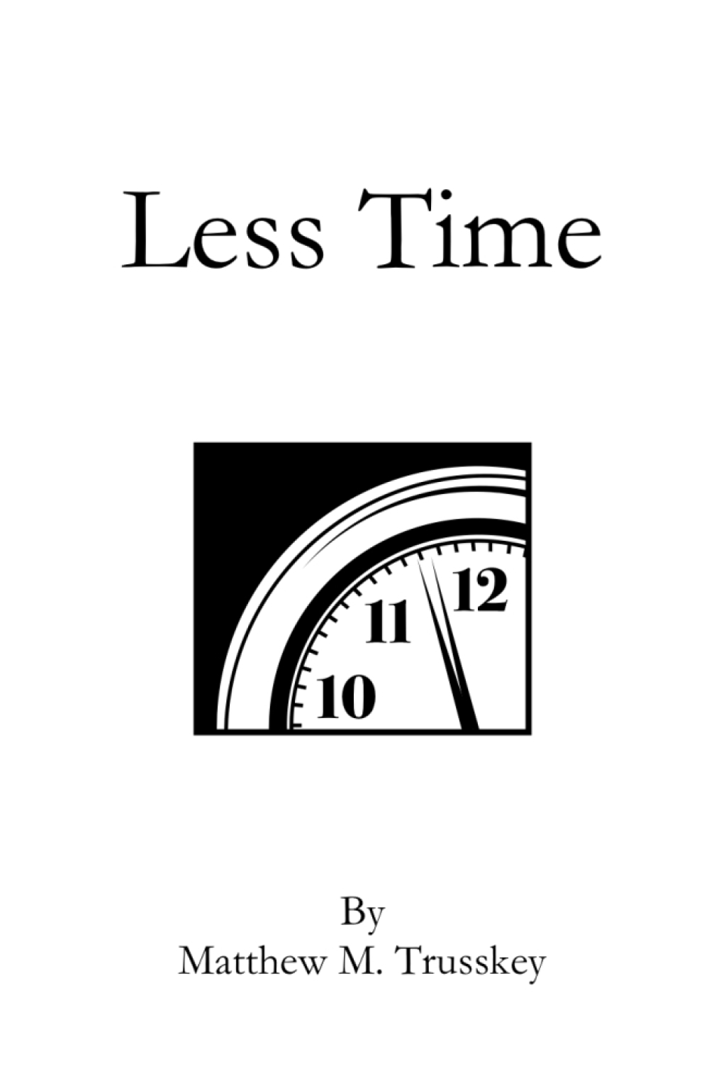 Less Time - (PDF/EPUB Version)