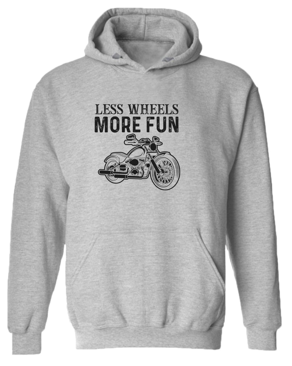 Less wheels more fun rider motorcycle hoodie