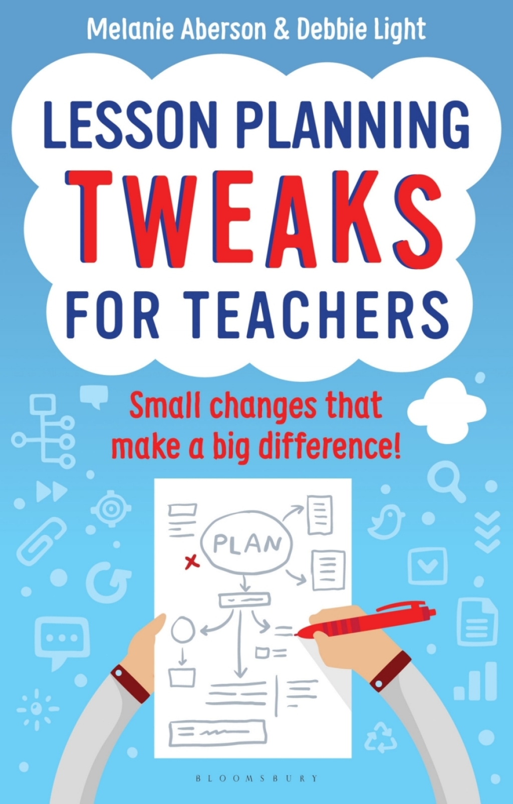 Lesson Planning Tweaks for Teachers Small Changes That Make A Big Difference 1st Edition - (PDF/EPUB Version)