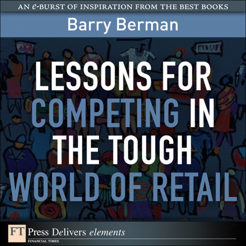 Lessons for Competing in the Tough World of Retail Lesso Compe Tough World Re_1 1st Edition - (PDF/EPUB Version)