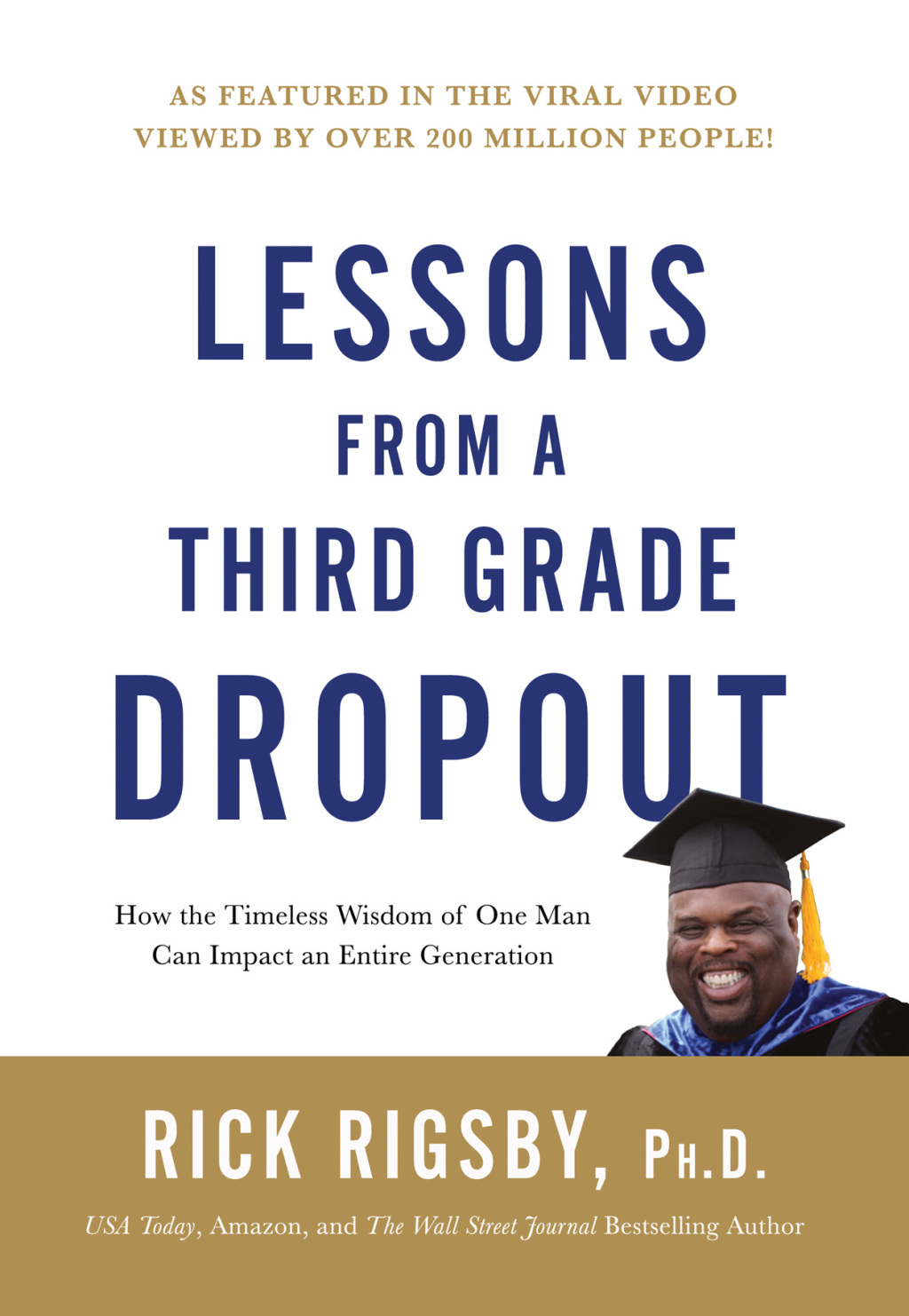 Lessons from a Third Grade Dropout How the Timeless Wisdom of One Man Can Impact an Entire Generation - (PDF/EPUB Version)