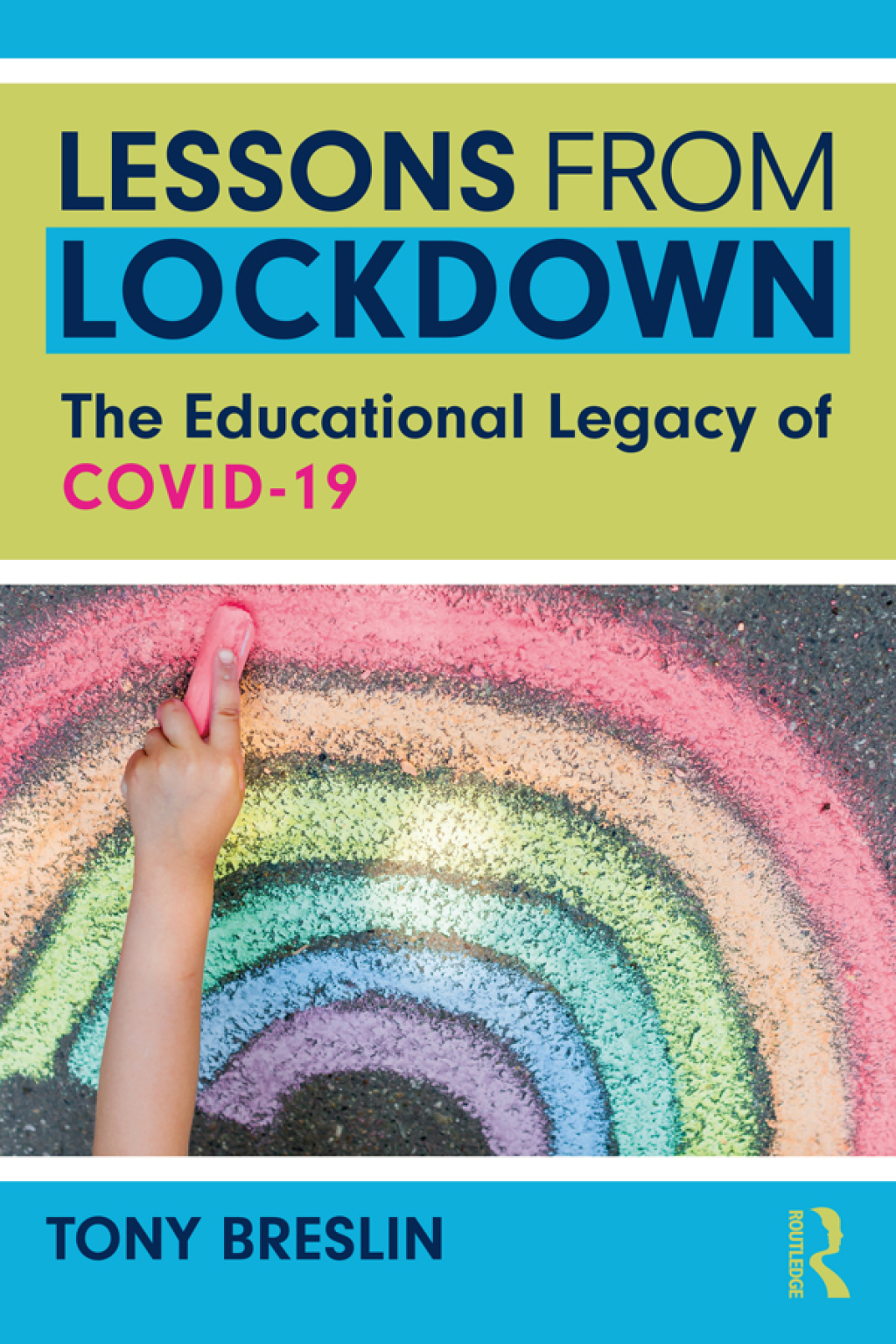Lessons from Lockdown The Educational Legacy of COVID-19 1st Edition - (PDF/EPUB Version)