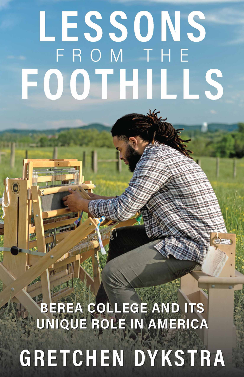 Lessons from the Foothills Berea College and Its Unique Role in America - (PDF/EPUB Version)