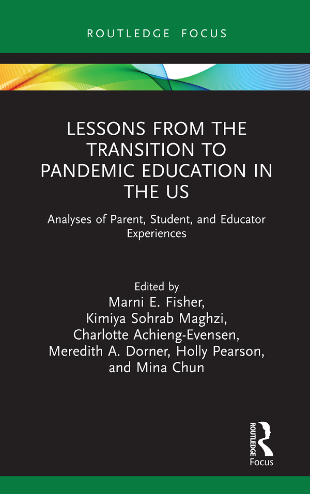 Lessons from the Transition to Pandemic Education in the US Analyses of Parent, Student, and Educator Experiences 1st Edition - (PDF/EPUB Version)