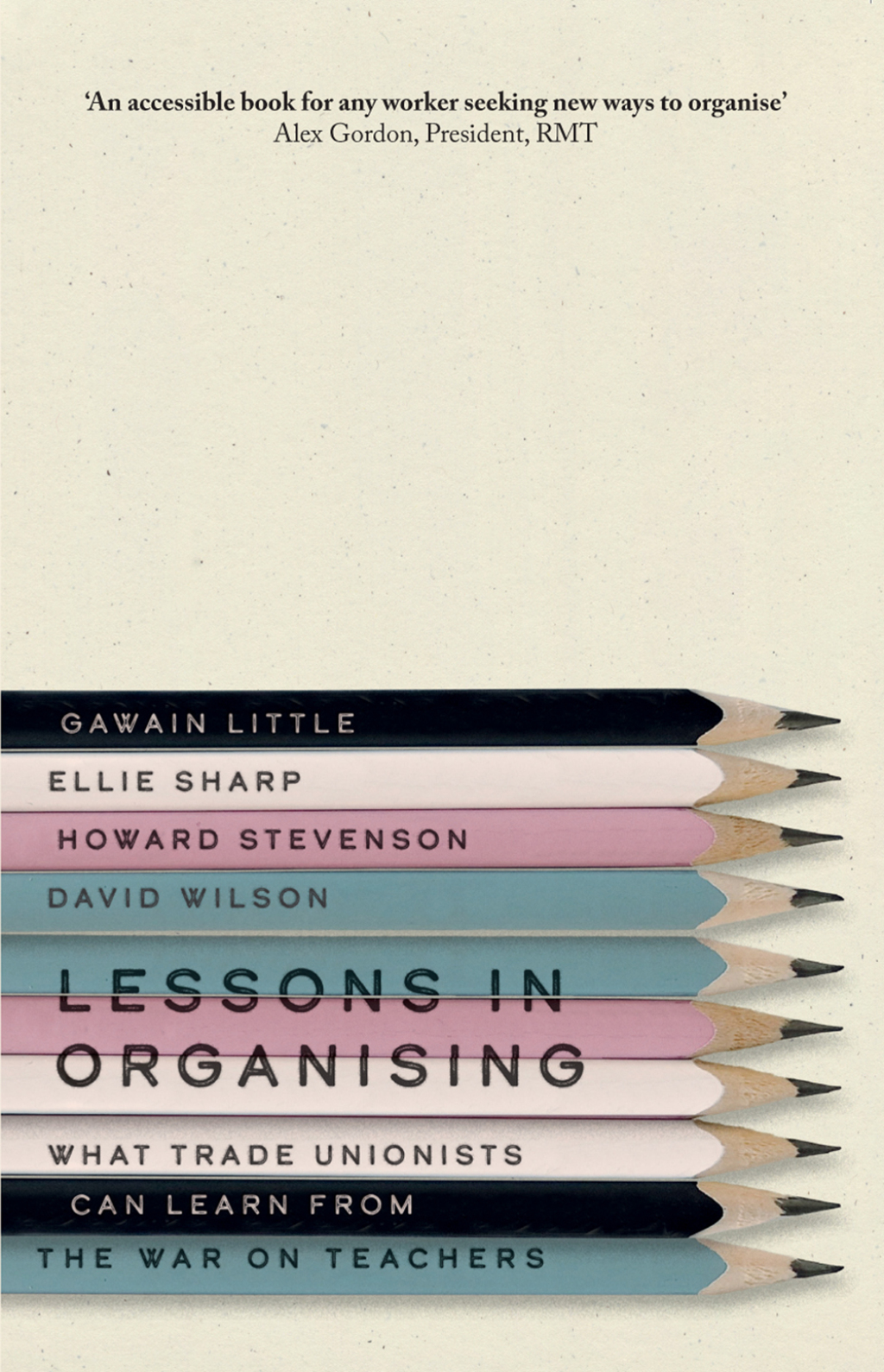 Lessons in Organising What Trade Unionists Can Learn from the War on Teachers 1st Edition - (PDF/EPUB Version)