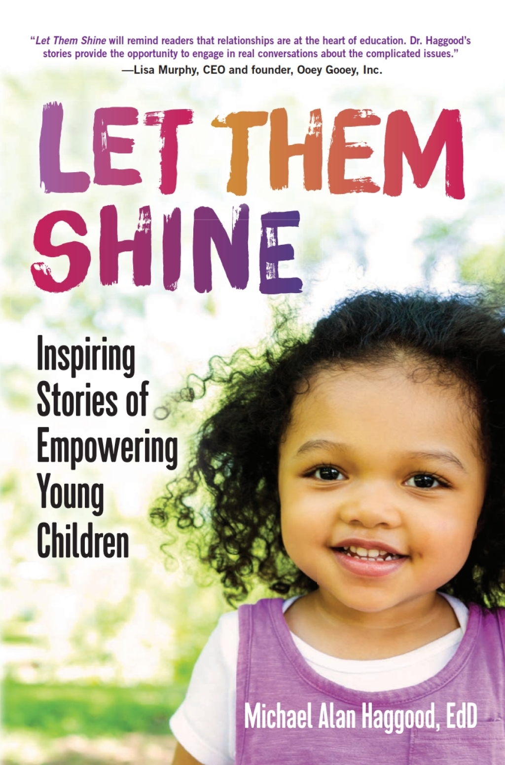 Let Them Shine: Inspiring Stories of Empowering Children Inspiring Stories of Empowering Young Children 1st Edition - (PDF/EPUB Version)