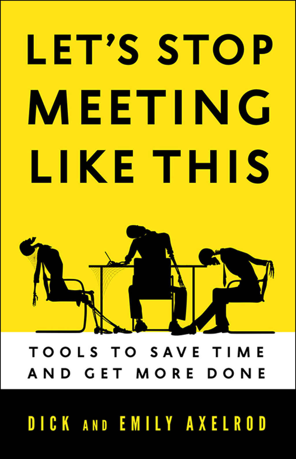 Let's Stop Meeting Like This: Tools to Save Time and Get More Done 1st Edition - (PDF/EPUB Version)