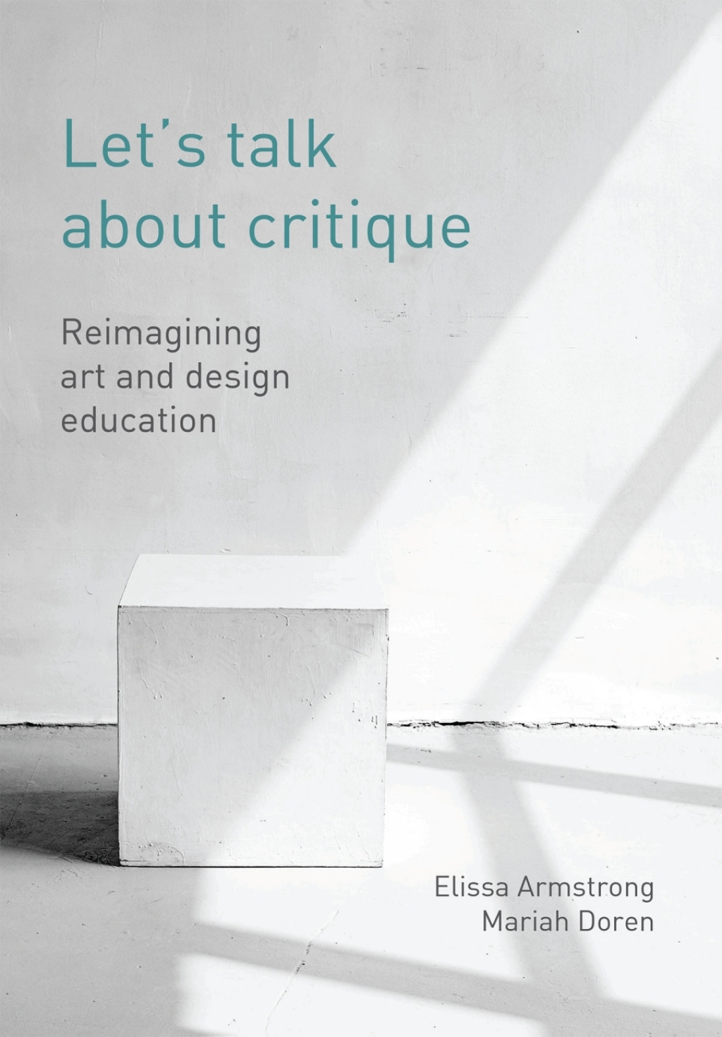 Let's Talk about Critique Reimagining Art and Design Education 1st Edition - (PDF/EPUB Version)