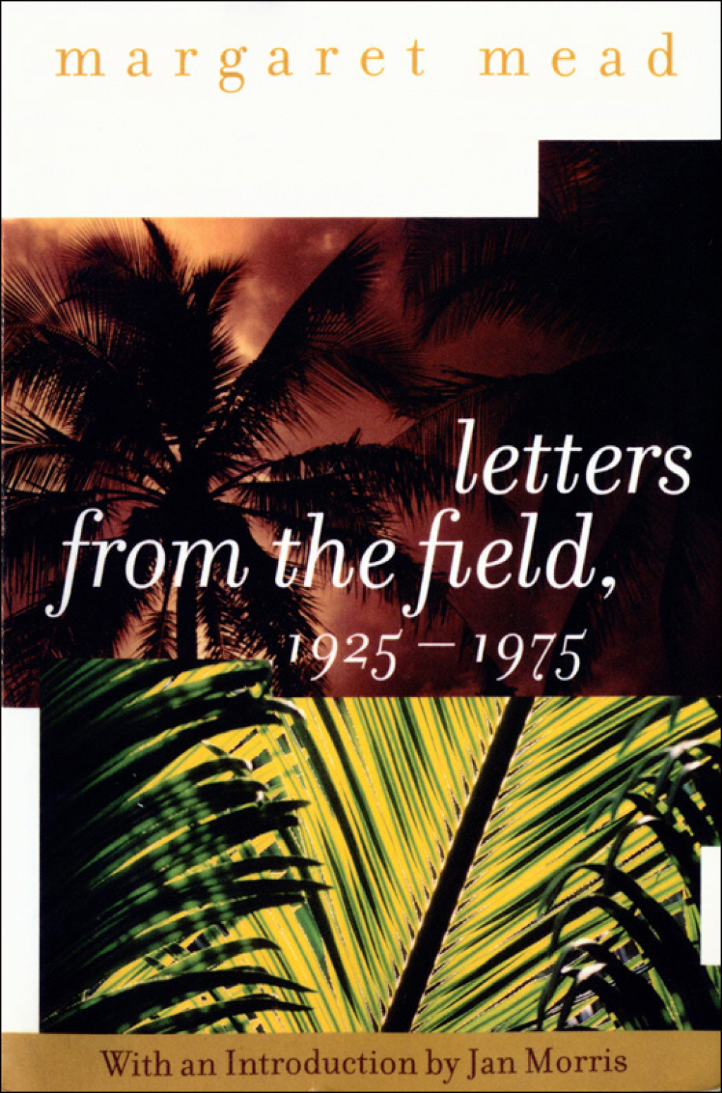 Letters from the Field, 1925-1975 - (PDF/EPUB Version)