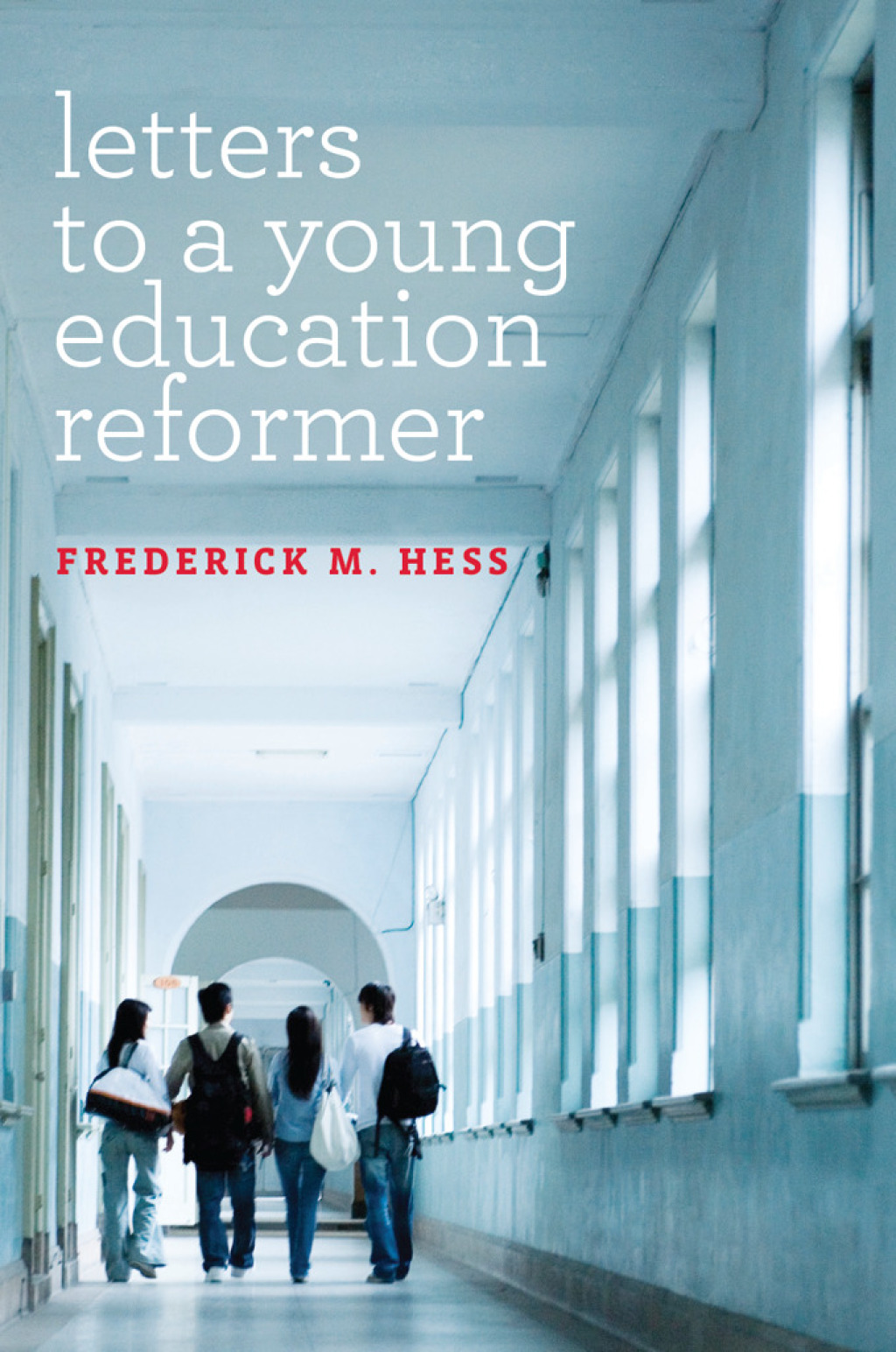 Letters to a Young Education Reformer - (PDF/EPUB Version)