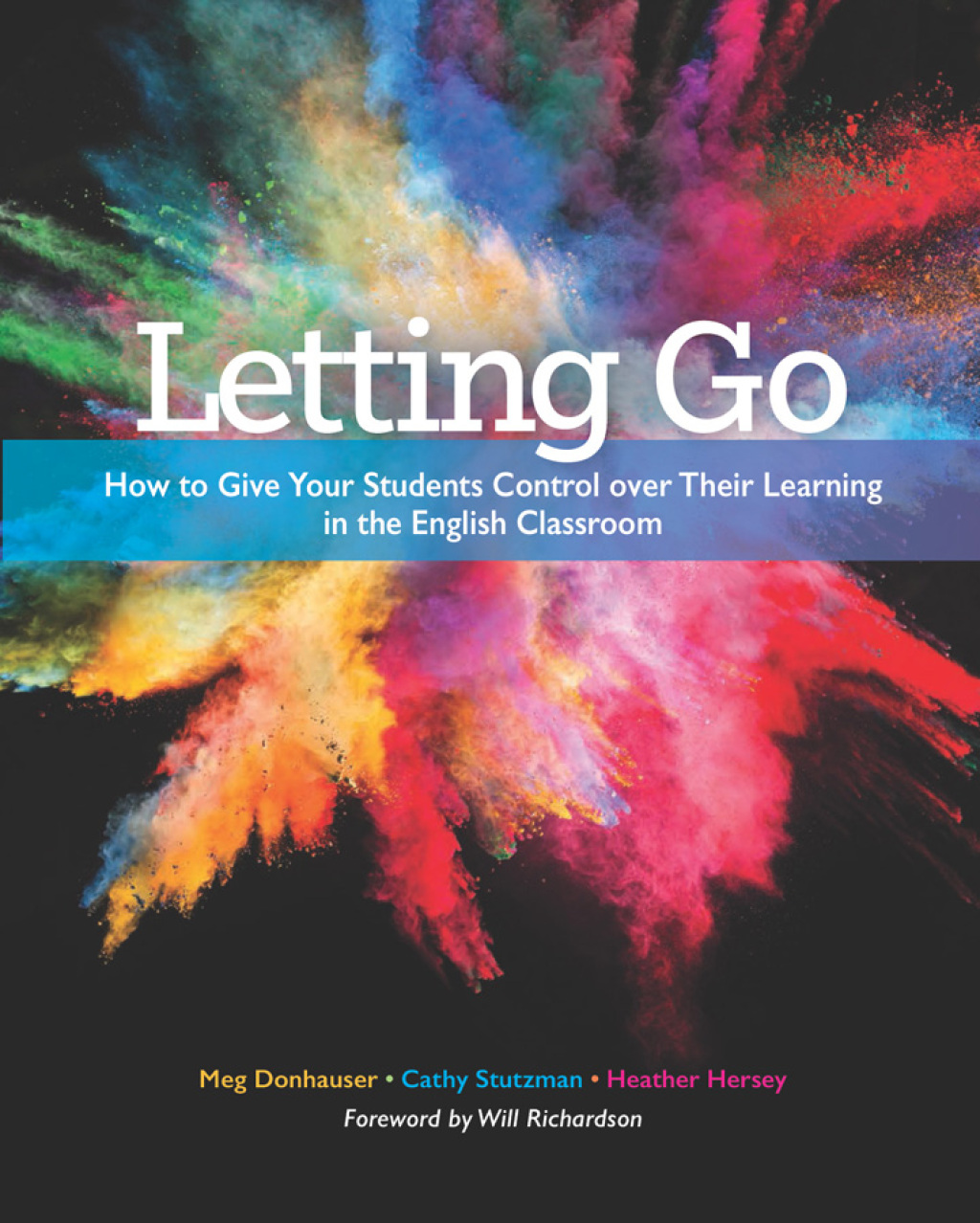 Letting Go How to Give Your Students Control over Their Learning in the English Classroom - (PDF/EPUB Version)